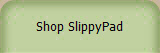 Shop SlippyPad